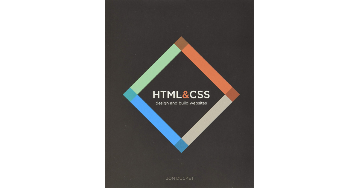 HTML and CSS: Design and Build Websites 1st Edition by Jon Duckett